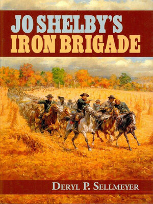 cover image of Jo Shelby's Iron Brigade